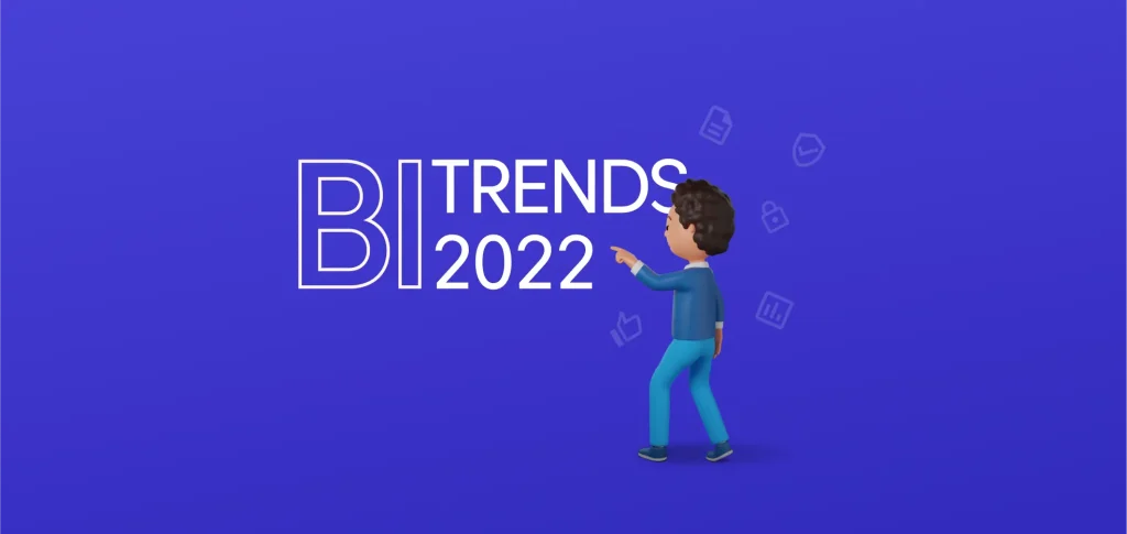 Top 8 Trending BI Topics for 2022