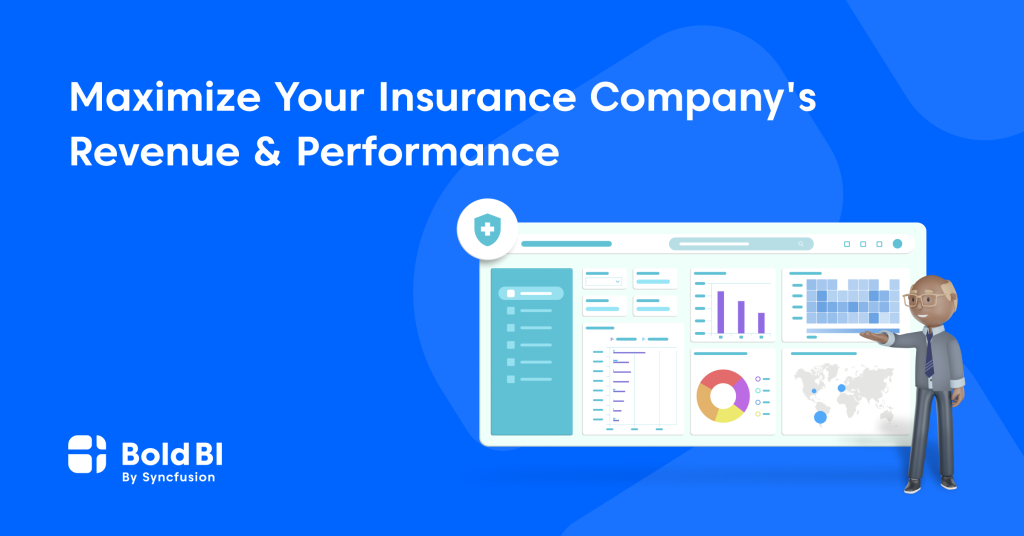 Embedded Analytics: Maximize Insurance Revenue | Bold BI