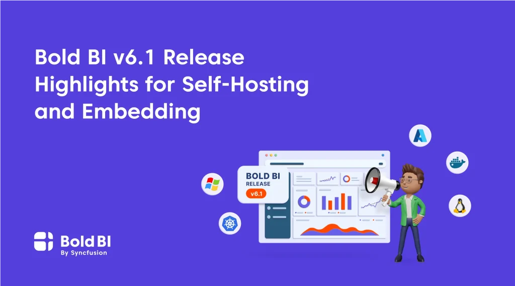 What's New in Bold BI v6.1 Release for Embedded Analytics