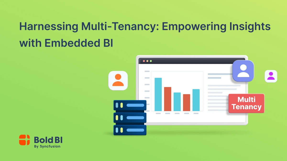 Multitenancy: Empowering Insights with Embedded BI | Bold BI